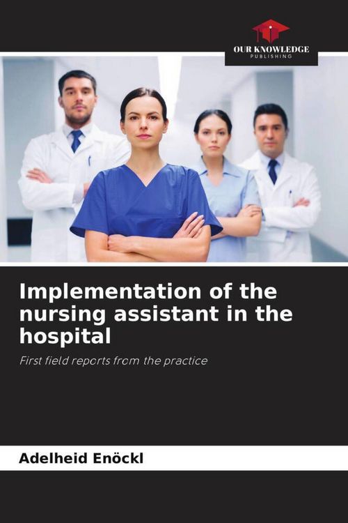 Produktbild: Implementation of the nursing assistant in the hospital