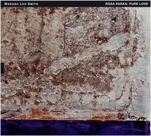 Produktbild: Rosa Parks: Pure Love. An Oratorio Of...