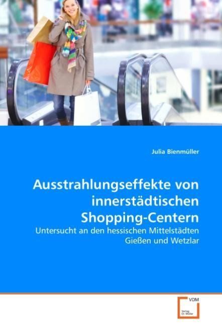Produktbild: Bienm&uuml;ller, J: Ausstrahlungseffekte von innerst&auml;dtischen Sho