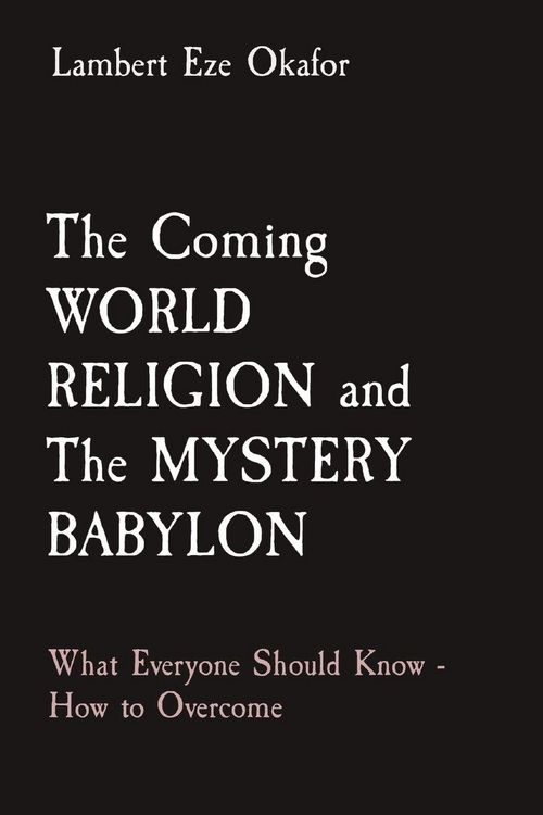 Produktbild: The Coming World Religion and The Mystery Babylon