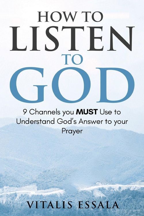Produktbild: How to Listen to God 9 Channels you Must Use to Understand God's Will for your Life