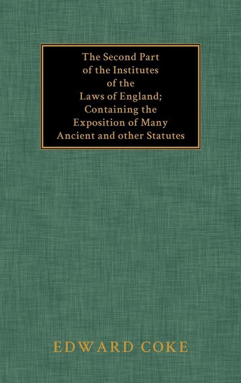 Produktbild: The Second Part of the Institutes of the Laws of England