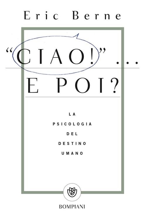 Produktbild: Ciao!... E poi? La psicologia del destino umano