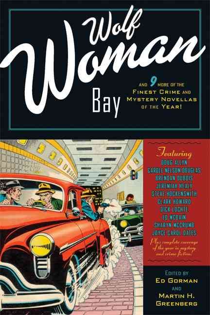 Produktbild: Wolf Woman Bay: And Nine More of the Finest Crime and Mystery Novellas of the Year