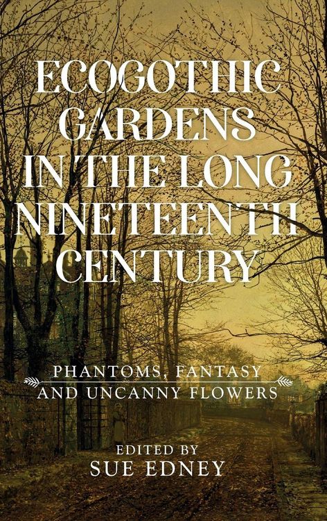 Produktbild: EcoGothic gardens in the long nineteenth century
