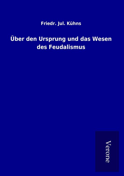 Produktbild: &Uuml;ber den Ursprung und das Wesen des Feudalismus