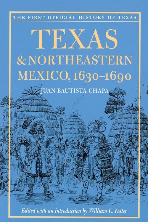 Produktbild: Texas and Northeastern Mexico, 1630-1690