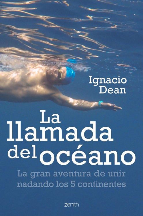 Produktbild: La llamada del oc&eacute;ano: La gran aventura de unir nadando los 5 continentes