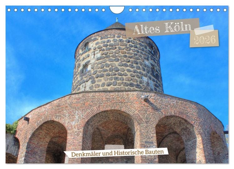 Produktbild: Altes K&ouml;ln - Denkm&auml;ler und Historische Bauten (Wandkalender 2026 DIN A4 quer), CALVENDO Monatskalender