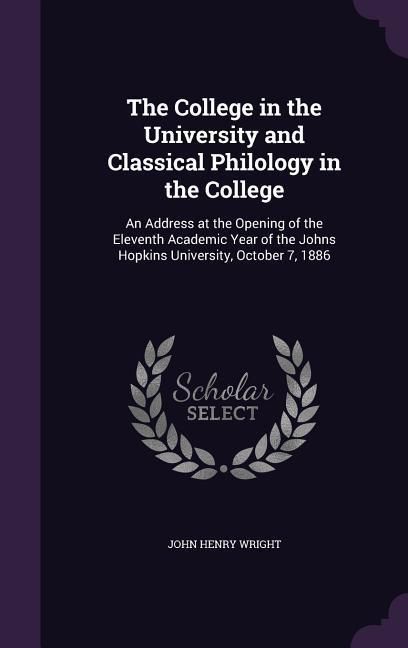 Produktbild: The College in the University and Classical Philology in the College
