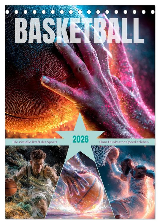 Produktbild: Basketball - Die visuelle Kraft des Sports (Tischkalender 2026 DIN A5 hoch), CALVENDO Monatskalender