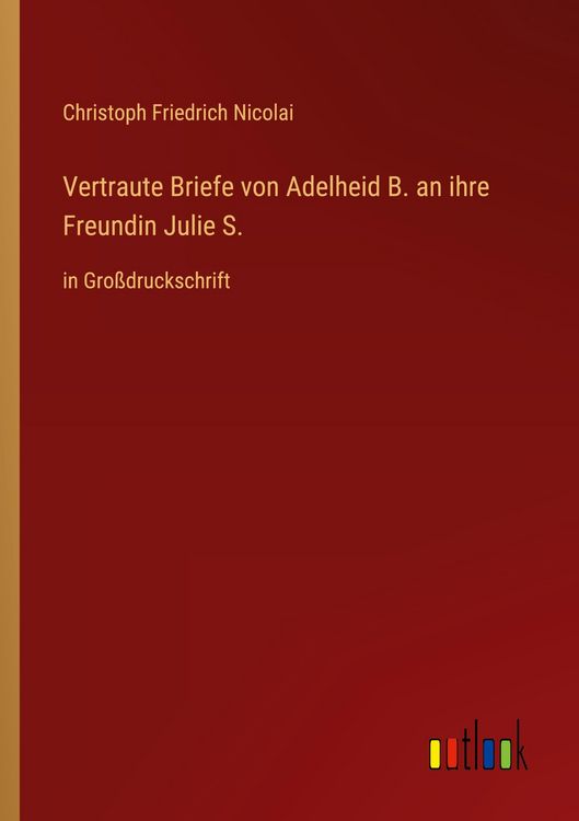 Produktbild: Vertraute Briefe von Adelheid B. an ihre Freundin Julie S.