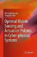 Produktbild: Optimal Mobile Sensing and Actuation Policies in Cyber-physical Systems