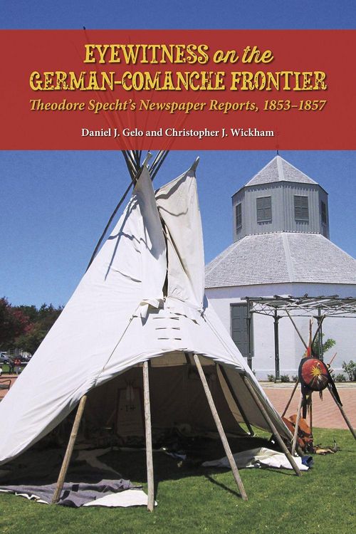 Produktbild: Eyewitness on the German-Comanche Frontier