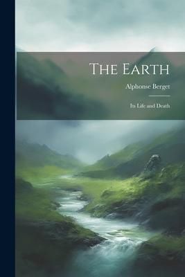 Produktbild: The Earth: Its Life and Death