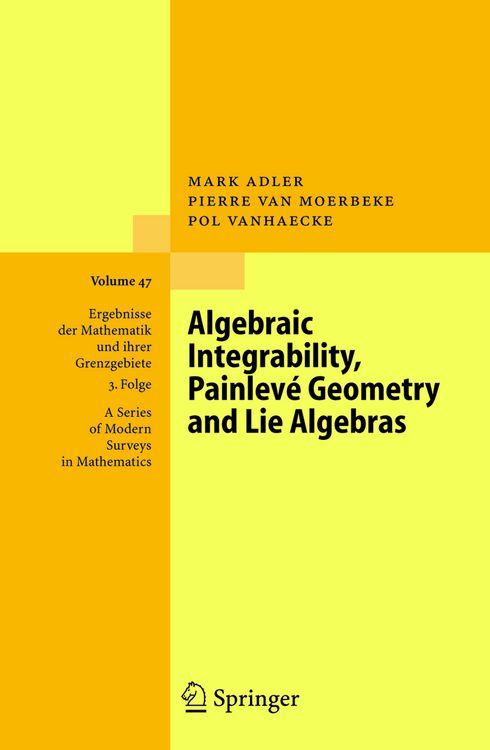 Produktbild: Algebraic Integrability, Painlev&eacute; Geometry and Lie Algebras