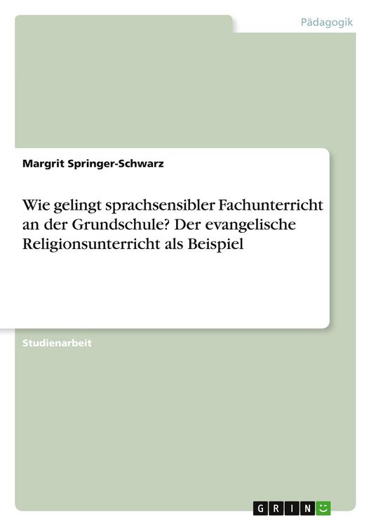 Produktbild: Wie gelingt sprachsensibler Fachunterricht an der Grundschule? Der evangelische Religionsunterricht als Beispiel