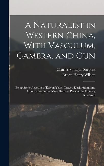 Produktbild: A Naturalist in Western China, With Vasculum, Camera, and Gun