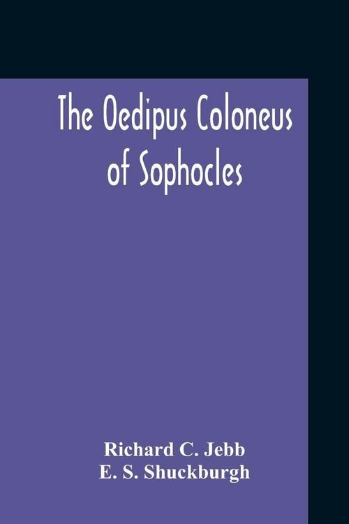 Produktbild: The Oedipus Coloneus Of Sophocles