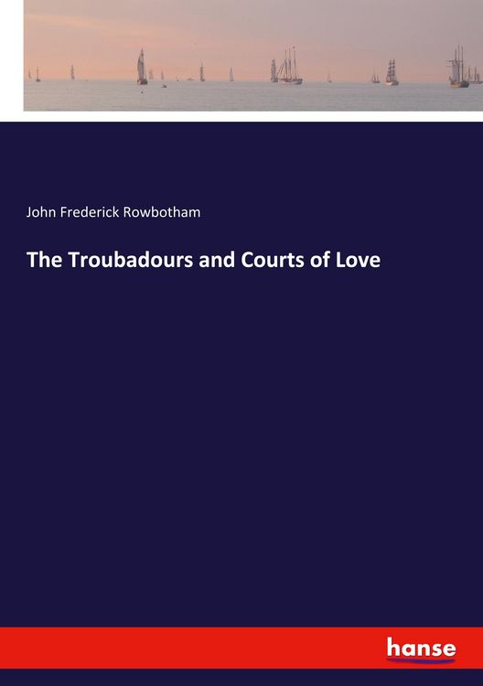 Produktbild: The Troubadours and Courts of Love