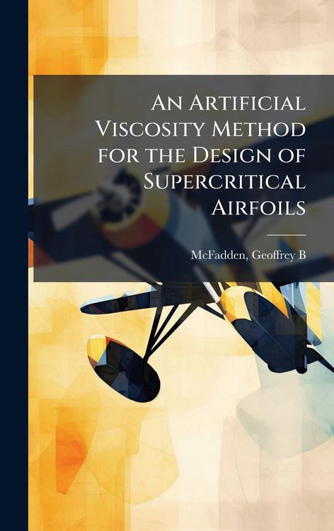 Produktbild: An Artificial Viscosity Method for the Design of Supercritical Airfoils