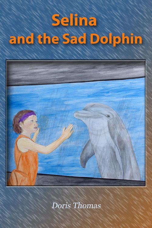 Produktbild: Selina and the Sad Dolphin