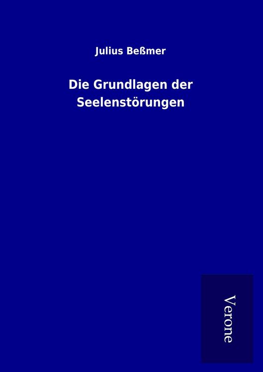 Produktbild: Die Grundlagen der Seelenst&ouml;rungen