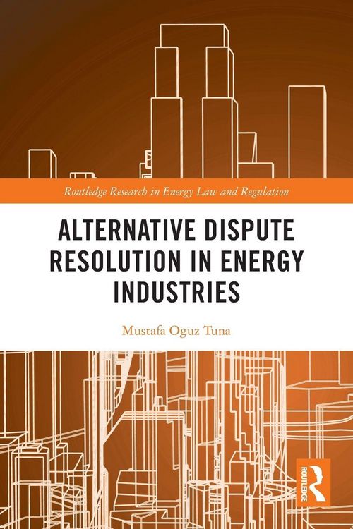 Produktbild: Alternative Dispute Resolution in Energy Industries