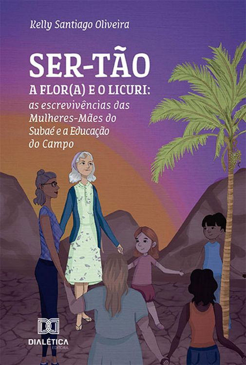 Produktbild: SER-T&Atilde;O: a Flor(a) e o Licuri