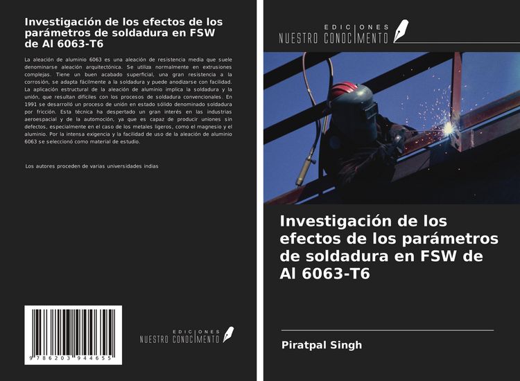 Produktbild: Investigaci&oacute;n de los efectos de los par&aacute;metros de soldadura en FSW de Al 6063-T6