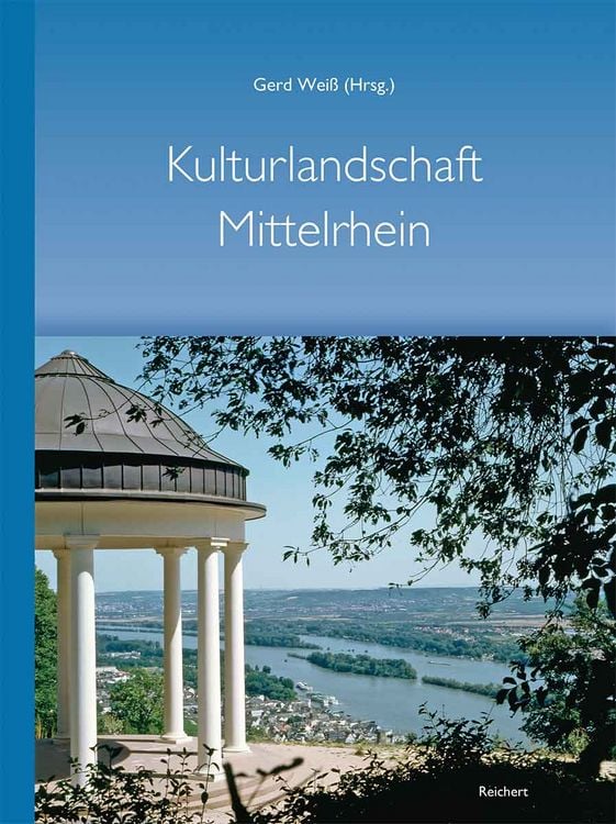 Produktbild: Kulturlandschaft Mittelrhein &ndash; 100 Jahre Mittelrheinische Gesellschaft zur Pflege der Kunst