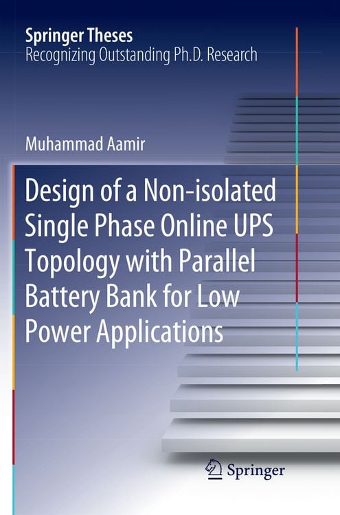 Produktbild: Design of a Non-isolated Single Phase Online UPS Topology with Parallel Battery Bank for Low Power Applications