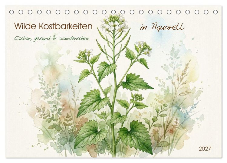 Produktbild: Wilde Kostbarkeiten &ndash; Essbar, gesund & wundersch&ouml;n (Tischkalender 2027 DIN A5 quer), CALVENDO Monatskalender
