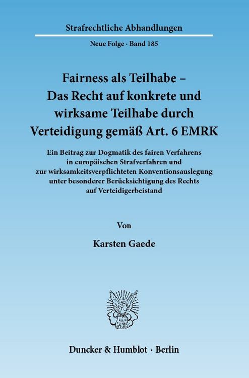 Produktbild: Fairness als Teilhabe &ndash; Das Recht auf konkrete und wirksame Teilhabe durch Verteidigung gem&auml;&szlig; Art. 6 EMRK.