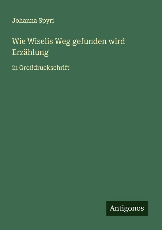 Produktbild: Wie Wiselis Weg gefunden wird Erz&auml;hlung