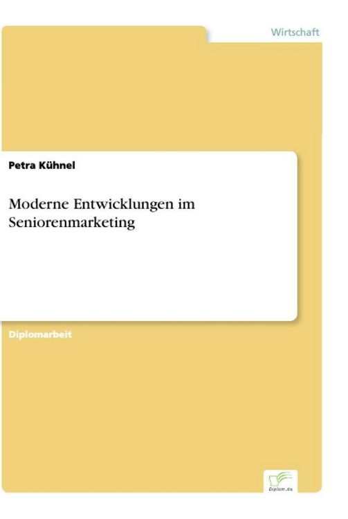 Produktbild: Moderne Entwicklungen im Seniorenmarketing