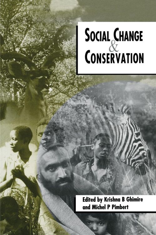 Produktbild: Social Change and Conservation: Environmental Politics and Impacts of National Parks and Protected Areas