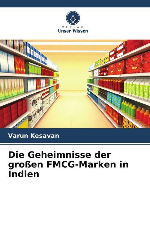 Produktbild: Die Geheimnisse der gro&szlig;en FMCG-Marken in Indien
