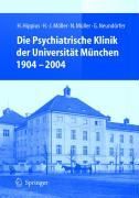 Produktbild: Die Psychiatrische Klinik der Universit&auml;t M&uuml;nchen 1904 - 2004