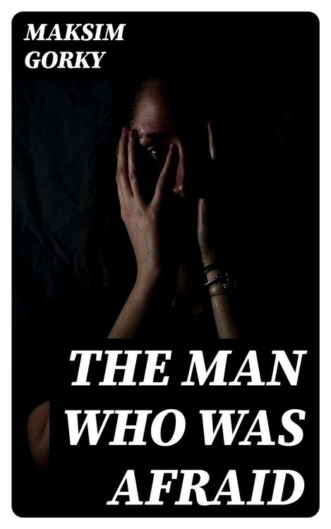 Produktbild: The Man Who Was Afraid