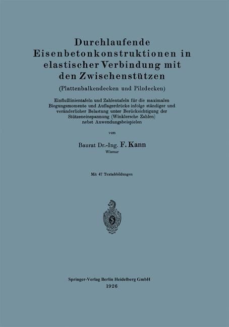 Produktbild: Durchlaufende Eisenbetonkonstruktionen in elastischer Verbindung mit den Zwischenst&uuml;tzen (Plattenbalkendecken und Pilzdecken). Einflu&szlig;linientafeln und