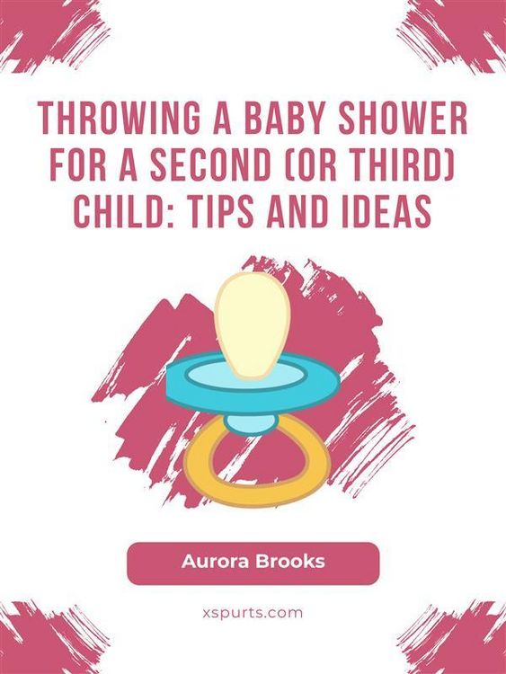 Produktbild: Throwing a Baby Shower for a Second (or Third) Child- Tips and Ideas