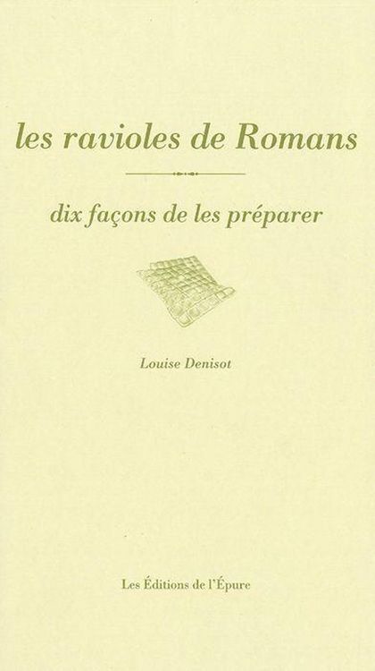 Produktbild: Dix Facons de le Preparer ; les Ravioles de Romans