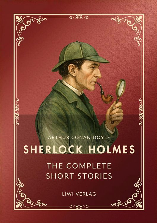 Produktbild: Sherlock Holmes: The Complete Short Stories (English Edition)