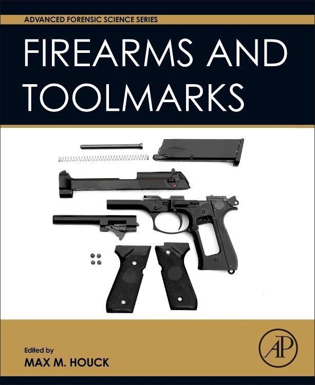 Produktbild: Houck, M: Firearm and Toolmark Examination and Identificatio