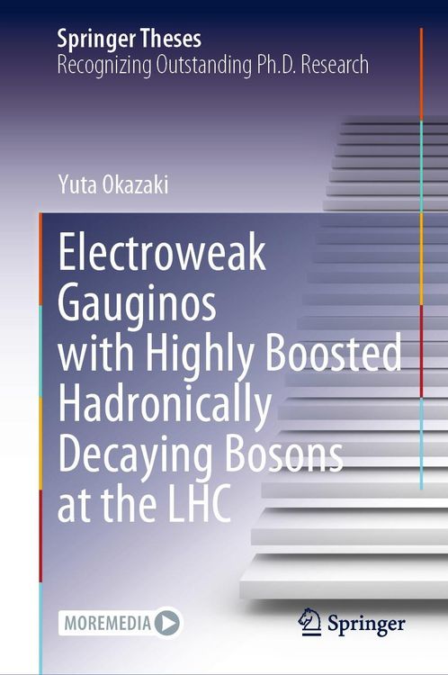Produktbild: Electroweak Gauginos with Highly Boosted Hadronically Decaying Bosons at the LHC