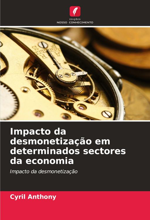 Produktbild: Impacto da desmonetiza&ccedil;&atilde;o em determinados sectores da economia
