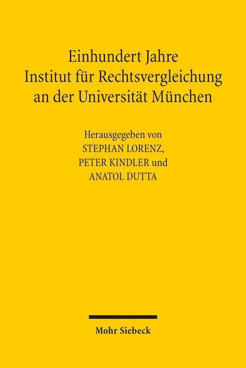 Produktbild: Einhundert Jahre Institut f&uuml;r Rechtsvergleichung an der Universit&auml;t M&uuml;nchen