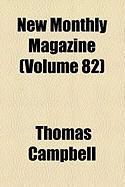 Produktbild: New Monthly Magazine (Volume 82)