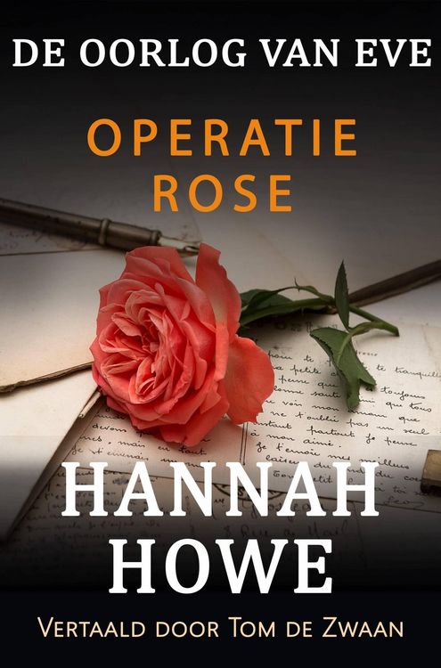 Produktbild: De Oorlog van Eve - Operatie Rose (De Oorlog van Eve, Heldinnen van de SOE, #7)